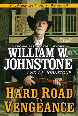 Hard Road to Vengeance by Johnstone, William W.