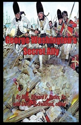 George Washington's Secret Ally by Swafford, David