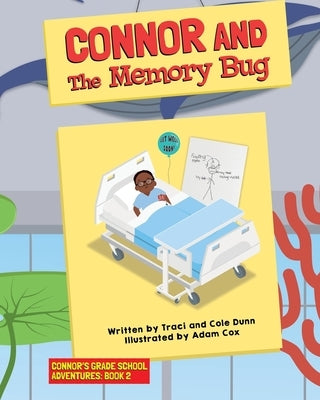 Connor and The Memory Bug by Dunn, Cole
