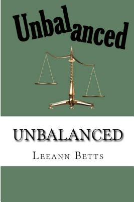 Unbalanced by Betts, Leeann