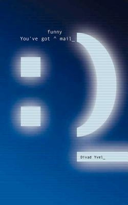 You've Got Funny Mail by Yvel, Divad
