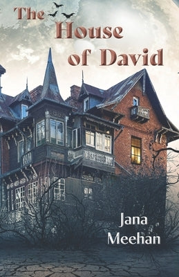 The House of David by Meehan, Jana