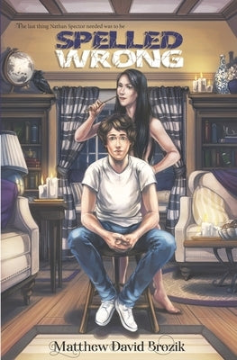 Spelled Wrong by Brozik, Matthew David