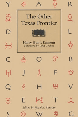 The Other Texas Frontier by Ransom, Harry Huntt
