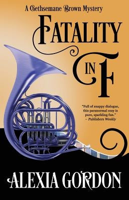 Fatality in F by Gordon, Alexia