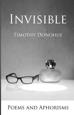 Invisible: Poems and Aphorisms by Selig, Jennifer Leigh