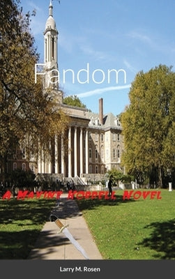 Fandom: A Maxine Kordell Novel by Rosen, Larry M.