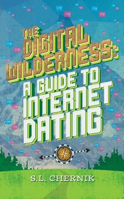 The Digital Wilderness by Chernik, S. L.