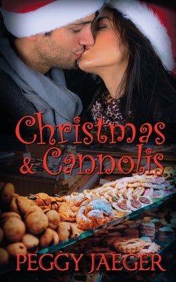 Christmas and Cannolis by Jaeger, Peggy