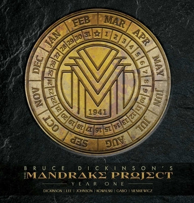 The Mandrake Project: Year One by Dickinson, Bruce