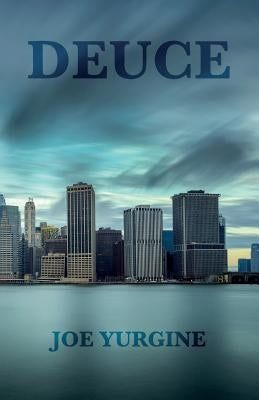 Deuce by Yurgine, Joe