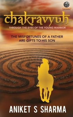 Chakravyuh by Sharma, Aniket S.