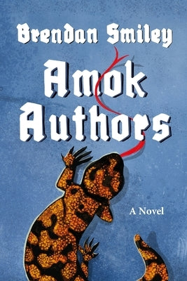 Amok Authors by Smiley, Brendan