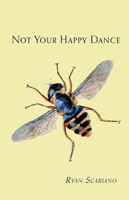 Not Your Happy Dance by Scariano, Ryan