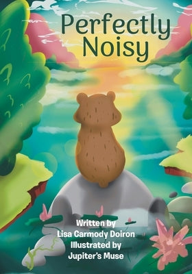 Perfectly Noisy by Carmody Doiron, Lisa