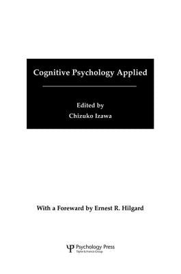 Cognitive Psychology Applied: A Symposium at the 22nd International Congress of Applied Psychology by Izawa, Chizuko