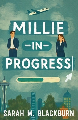 Millie In Progress by Blackburn, Sarah M.