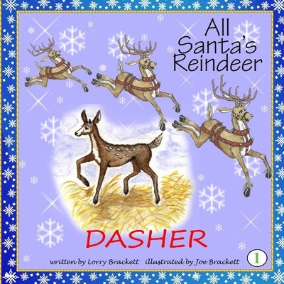 All Santa's Reindeer, Dasher by Brackett, Joe