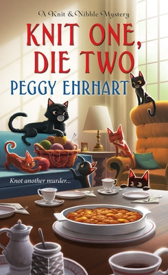 Knit One, Die Two by Ehrhart, Peggy