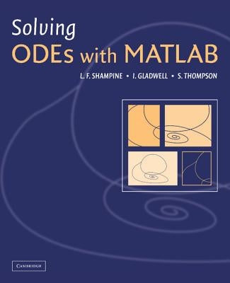 Solving Odes with MATLAB by Shampine, L. F.