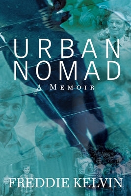 Urban Nomad by Kelvin, Freddie
