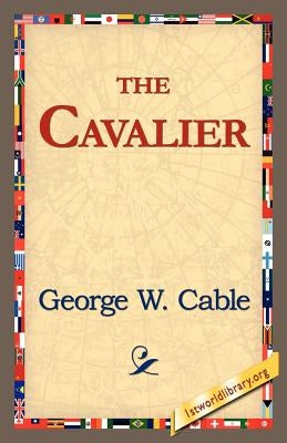The Cavalier by Cable, George Washington
