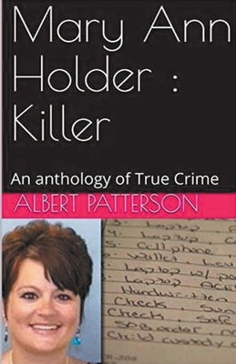 Mary Ann Holder: Killer by Patterson, Albert