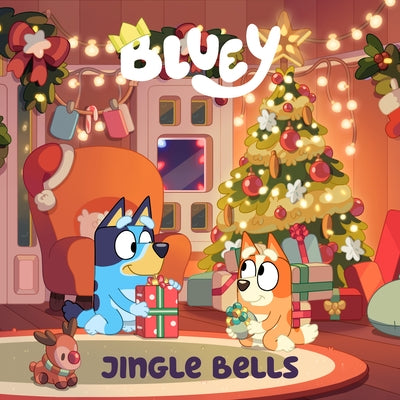 Bluey: Jingle Bells by Penguin Young Readers Licenses
