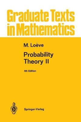 Probability Theory II by Loeve, M.