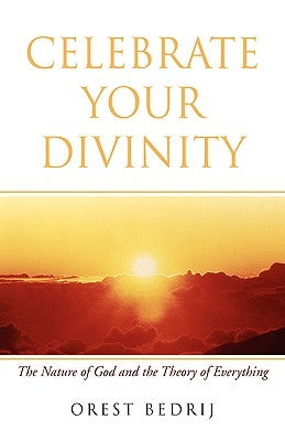 Celebrate Your Divinity by Bedrij, Orest
