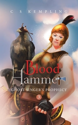 Blood Hammer: Ghost Singer's Prophecy by Kempling, C. S.