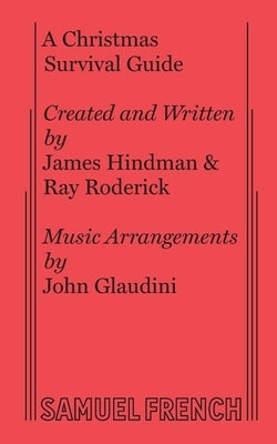 A Christmas Survival Guide by Hindman, James