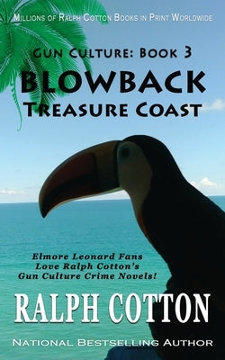 Blowback: Treasure Coast by Cotton, Ralph