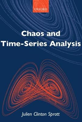 Chaos and Time-Series Analysis by Sprott, J. C.