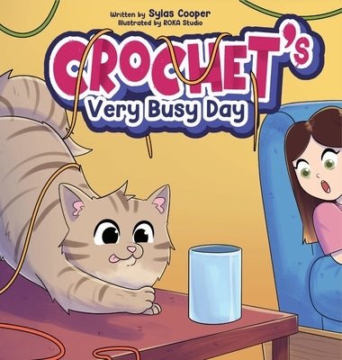 Crochet's Very Busy Day by Cooper, Sylas