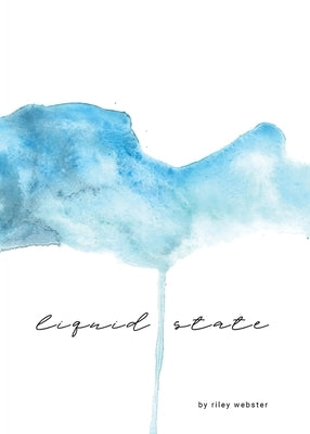 Liquid State by Webster, Riley