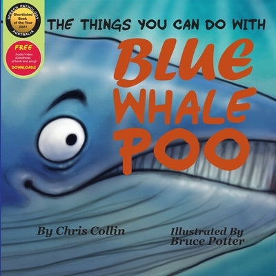 The Things You Can Do With Blue Whale Poo by Collin, Chris