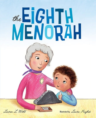 The Eighth Menorah by Wohl, Lauren L.