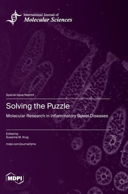 Solving the Puzzle: Molecular Research in Inflammatory Bowel Diseases by Krug, Susanne M.
