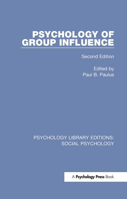 Psychology of Group Influence: Second Edition by Paulus, Paul B.