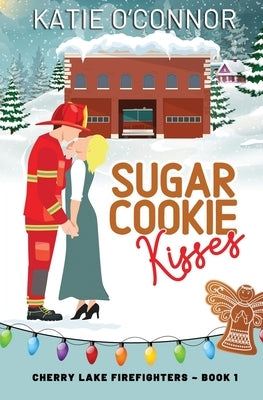 Sugar Cookie Kisses by O'Connor, Katie
