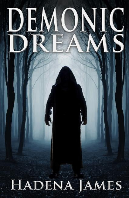 Demonic Dreams by James, Hadena