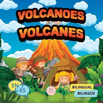 Volcanoes for Bilingual Kids│Los Volcanes Para Niños Bilingües: Children's science book to learn everything about them│Libro infantil de c by John, Samuel