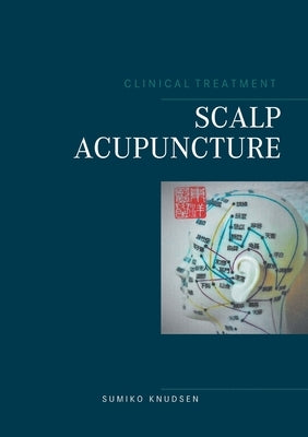 Scalp Acupuncture by Knudsen, Sumiko
