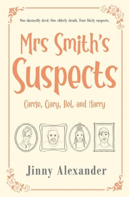 Carrie, Gary, Bel, and Harry: An English small town cozy mystery by Alexander, Jinny
