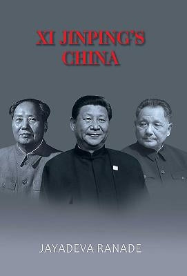 Xi Jinping's China by Ranade, Jayadeva