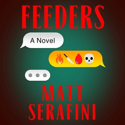 Feeders by Serafini, Matt