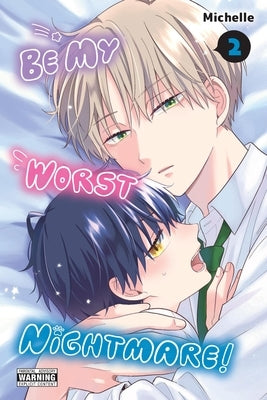 Be My Worst Nightmare!, Vol. 2: Volume 2 by Michelle