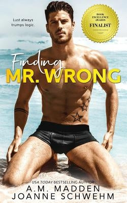 Finding Mr. Wrong by Schwehm, Joanne