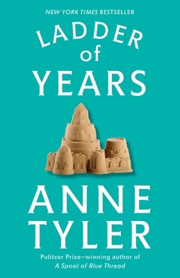 Ladder of Years by Tyler, Anne